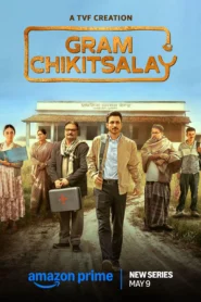 Gram Chikitsalay 2025 Season 1 Complete Watch Online And Download WEB-DL Hindi Esub 720p