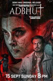 Adbhut 2024 Watch Online And Download HDTV Hindi 480p 720p 1080p