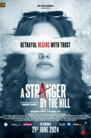 A Stranger by the Hill 2024 Watch Online And Download WEB-DL Hindi Esub 480p 720p 1080p