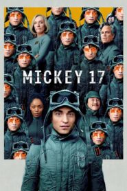 Mickey 17 2025 Watch Online And Download WEB-DL English Esub 480p 720p 1080p